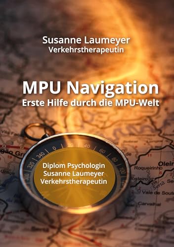MPU Navigation: Erste Hilfe durch die MPU Welt von BoD – Books on Demand