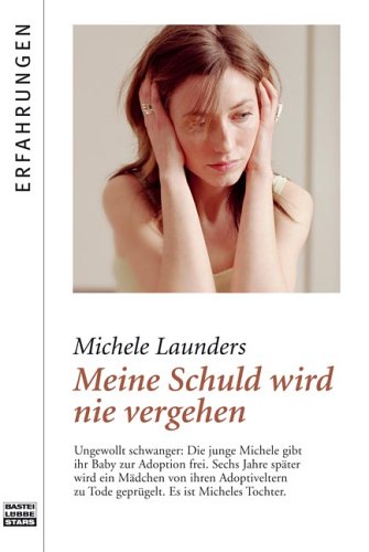 Meine Schuld wird nie vergehen (Bastei Lübbe Stars) von Bastei Lübbe