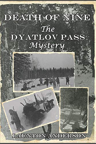 Death of Nine: The Dyatlov Pass Mystery von Stacy Galloway