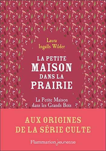 La petite maison dans la prairie: La petite maison dans les grands bois