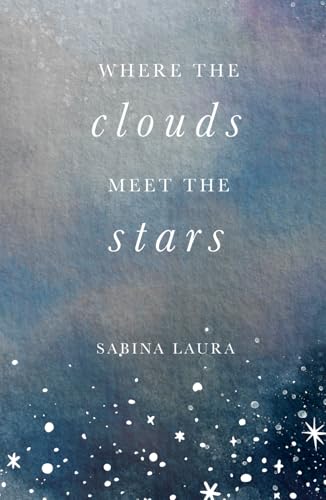 Where the Clouds Meet the Stars von Independently published