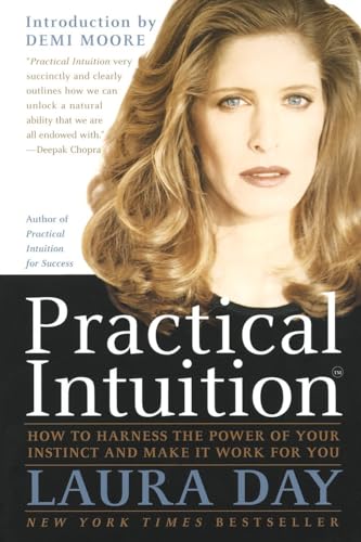 Practical Intuition: How to Harness the Power of Your Instinct and Make It Work for You von Harmony