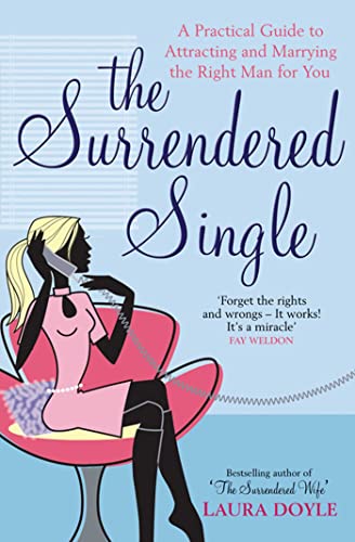Surrendered Single: A Practical Guide To Attracting And Marrying The Right Man For You von Pocket Books