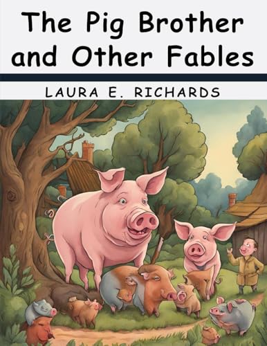 The Pig Brother and Other Fables and Stories von Intell Book Publishers