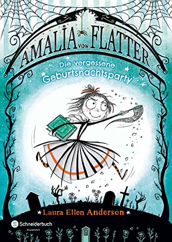 Amalia von Flatter, Band 03: Die vergessene Geburtsnachtsparty von HarperCollins