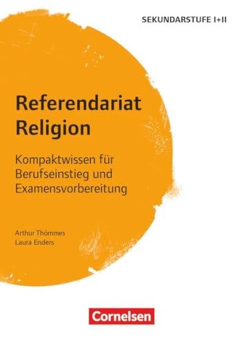 Referendariat Sekundarstufe I + II: Religion - Kompaktwissen für Berufseinstieg und Examensvorbereitung - Buch von Cornelsen Vlg Scriptor