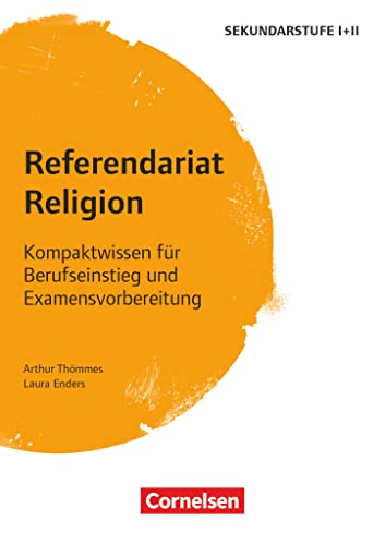 Referendariat Sekundarstufe I + II: Religion - Kompaktwissen für Berufseinstieg und Examensvorbereitung - Buch von Cornelsen Vlg Scriptor