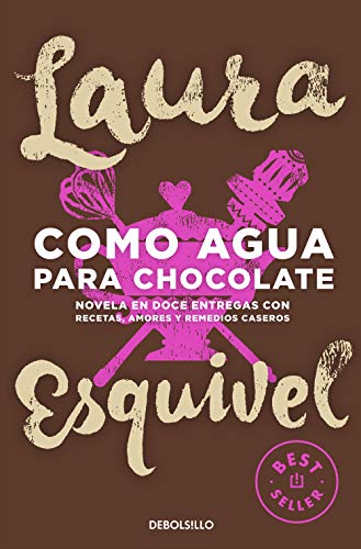 Como agua para chocolate (Best Seller) von DEBOLSILLO