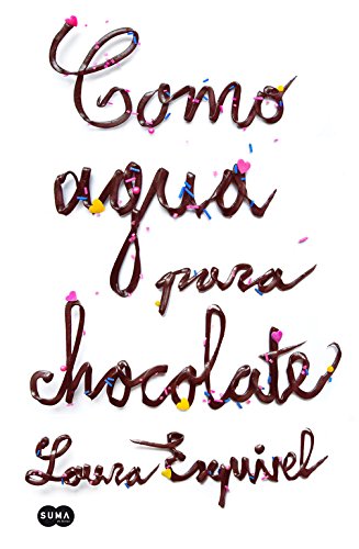 Como agua para chocolate von Suma de Letras