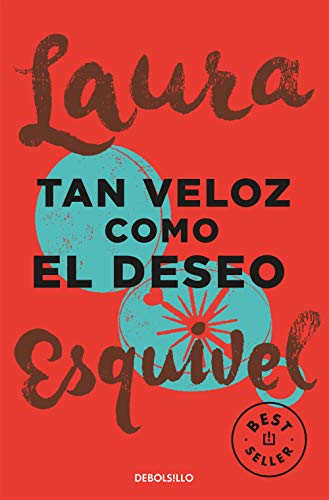 Tan veloz como el deseo (Best Seller) von DEBOLSILLO