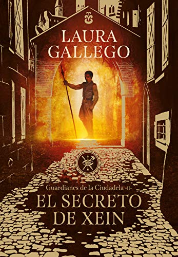 El secreto de Xein (Guardianes de la Ciudadela 2) (Montena, Band 2) von MONTENA