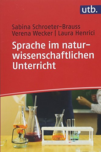 Sprache im naturwissenschaftlichen Unterricht: Eine Einführung