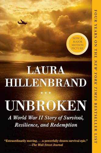 Unbroken: A World War II Story of Survival, Resilience, and Redemption