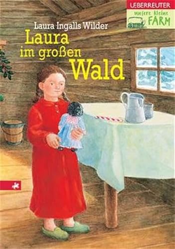Unsere kleine Farm / Laura im grossen Wald Unsere kleine Farm / Laura im grossen Wald