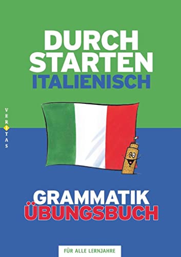 Durchstarten - Italienisch - Neubearbeitung - Alle Lernjahre: Grammatik - Dein Übungsbuch - Übungsbuch mit Lösungen