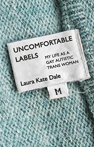 Uncomfortable Labels: My Life As a Gay Autistic Trans Woman von Jessica Kingsley Publishers