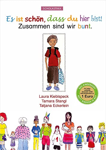 Es ist schön, dass du hier bist!: Zusammen sind wir bunt.