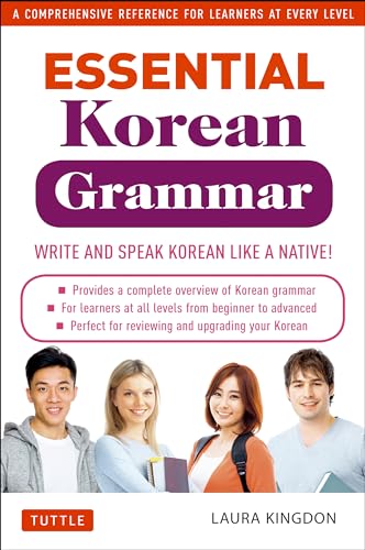 Essential Korean Grammar: Your Essential Guide to Speaking and Writing Korean Fluently! (Essential Grammar) von Tuttle Publishing