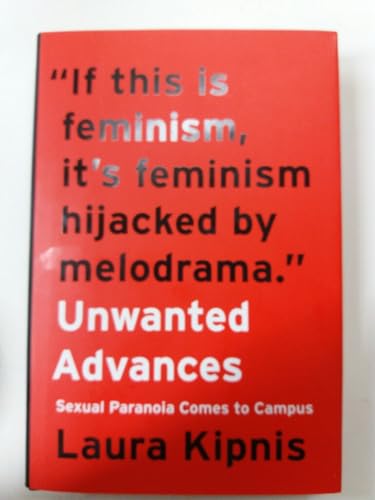 Unwanted Advances: Sexual Paranoia Comes to Campus