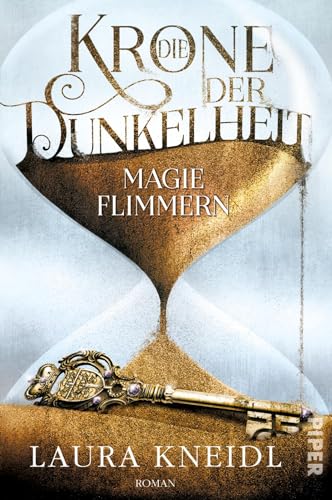 Die Krone der Dunkelheit (Die Krone der Dunkelheit 2): Magieflimmern | Von der Autorin der „Berühre mich nicht"-Reihe von PIPER