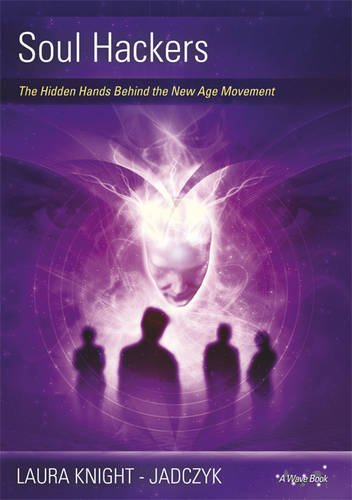 Soul Hackers: The Hidden Hands Behind the New Age Movement (Wave Series, Band 2) von Red Pill Press