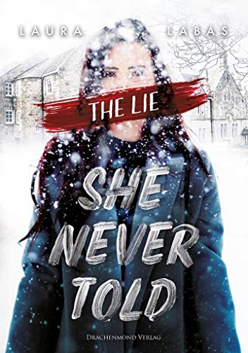 The Lie She Never Told von Drachenmond-Verlag