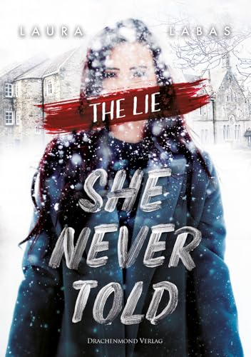 The Lie She Never Told von Drachenmond-Verlag