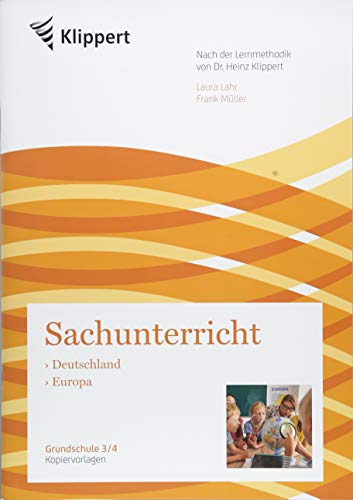 Deutschland - Europa: Sachunterricht 3/4. Kopiervorlagen (3. und 4. Klasse) (Klippert Grundschule) von Klippert Verlag i.d. AAP