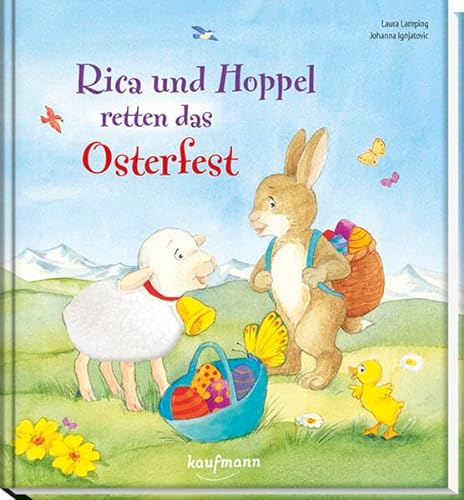 Rica und Hoppel retten das Osterfest: Mein Streichel-Bilderbuch mit Fell (Bilderbuch mit integriertem Extra - Ein Osterbuch: Kinderbücher ab 3 Jahre)