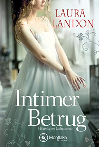 Intimer Betrug - Historischer Liebesroman