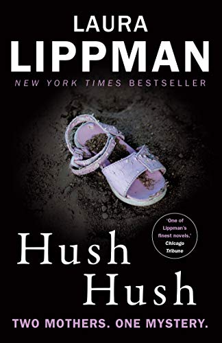 Hush Hush: A Tess Monaghan Novel Hush Hush: A Tess Monaghan Novel