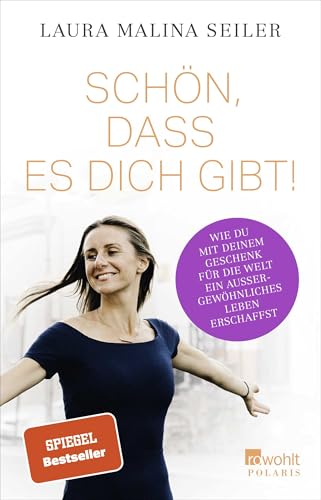 Schön, dass es dich gibt!: Wie du mit deinem Geschenk für die Welt ein außergewöhnliches Leben erschaffst Schön, dass es dich gibt!: Wie du mit deinem Geschenk für die Welt ein außergewöhnliches Leben erschaffst