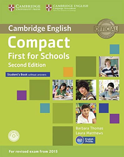 Compact First for Schools: Second edition. Student’s Book without answers with CD-ROM von Klett Sprachen GmbH