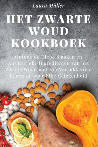 Het Zwarte Woud Kookboek von Laura Müller