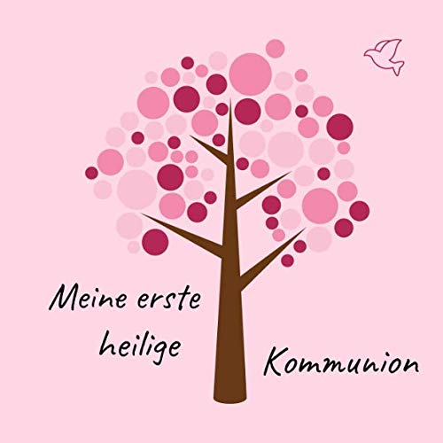Meine erste heilige Kommunion: Gästebuch / Erinnerungsbuch zum Eintragen von Glückwünschen an das Kommunionskind | 21 x 21 cm | Baum rosa