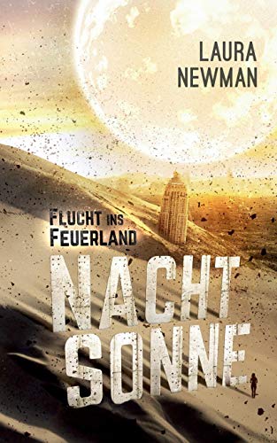 Nachtsonne - Flucht ins Feuerland von Books on Demand GmbH