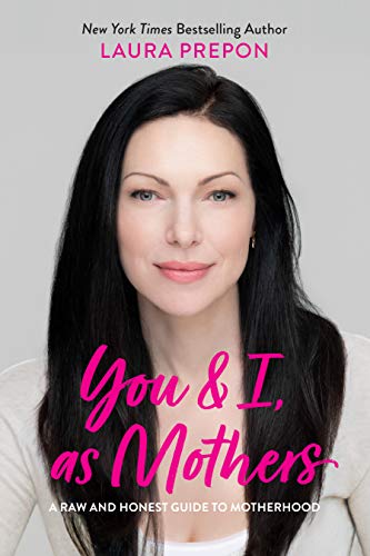 You and I, As Mothers: A Raw and Honest Guide to Motherhood von Abrams Image