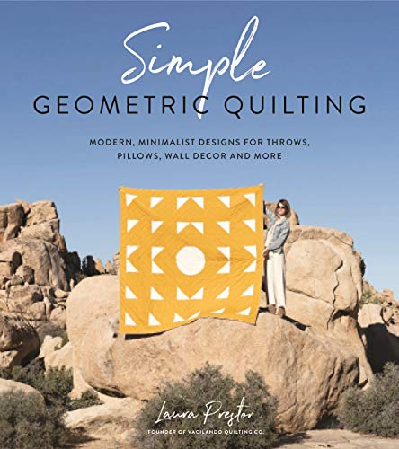 Simple Geometric Quilting: Modern, Minimalist Designs for Throws, Pillows, Wall Decor and More von Page Street Publishing