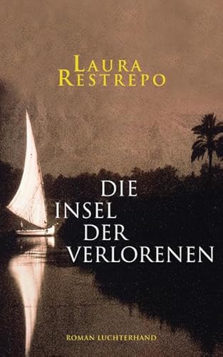 Die Insel der Verlorenen: Roman