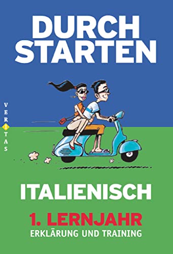 Durchstarten - Italienisch - Neubearbeitung - 1. Lernjahr: Erklärung und Training mit Lösungen und CD