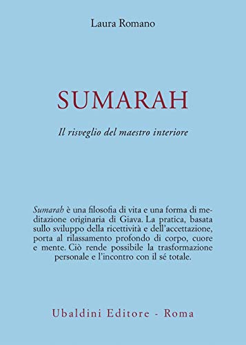 Sumarah: il risveglio del maestro interiore (Civiltà dell'Oriente)