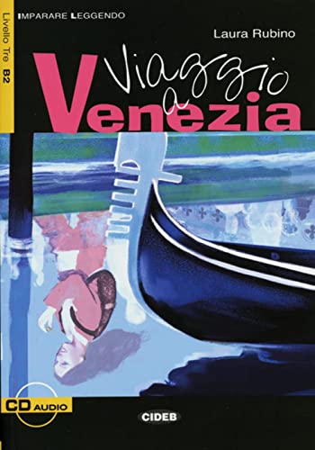 Viaggio a Venezia: Italienische Lektüre für die Oberstufe. Lektüre mit Audio-CD (Imparare Leggendo)