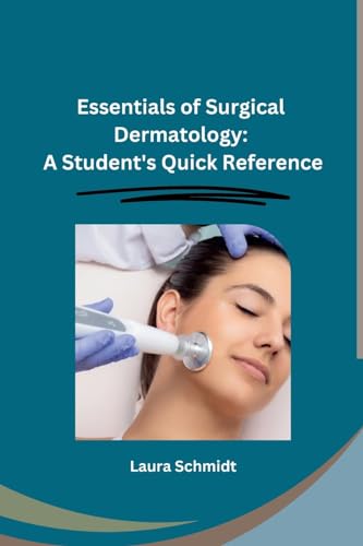 Essentials of Surgical Dermatology: A Student's Quick Reference von Self
