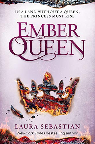 Ember Queen: Ash Princess 3 (The Ash Princess Trilogy, 3)