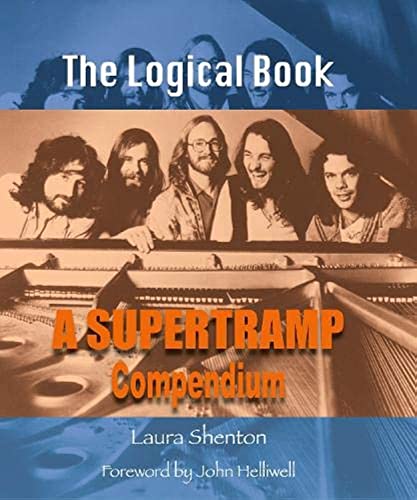 The Logical Book: A Supertramp Compendium von WYMER PUBLISHING