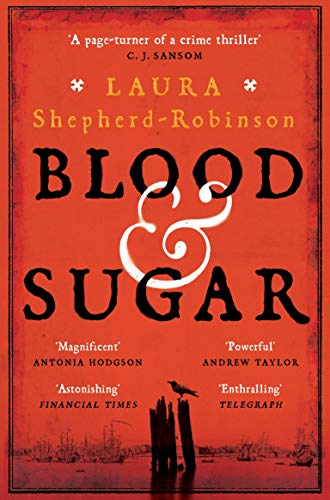 Blood & Sugar: Award-Winning Historical Crime from the Author of The Square of Sevens Blood & Sugar: Award-Winning Historical Crime from the Author of The Square of Sevens
