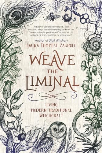 Weave the Liminal: Living Modern Traditional Witchcraft von Llewellyn Publications