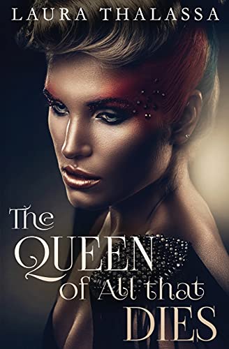 The Queen of All that Dies (The Fallen World, Band 1) von Lavabrook Publishing Group