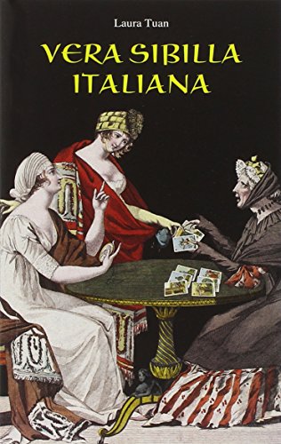 Vera sibilla italiana. Con 52 carte von Lo Scarabeo