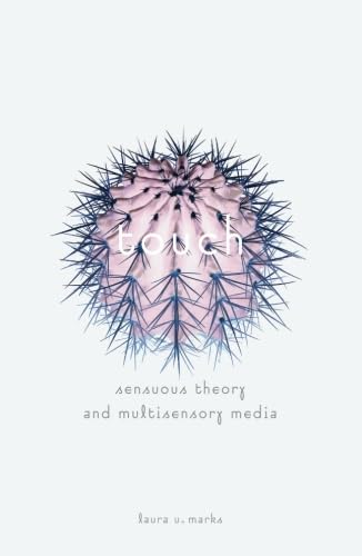 Touch: Sensuous Theory and Multisensory Media Touch: Sensuous Theory and Multisensory Media von University of Minnesota Press